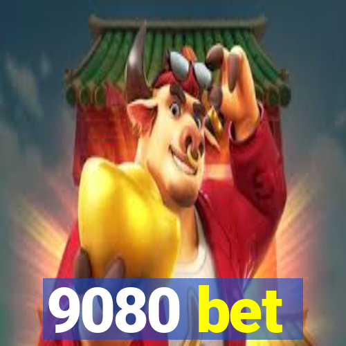 9080 bet